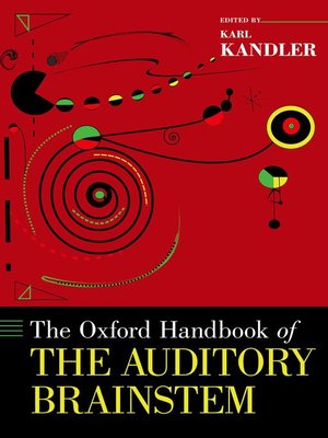 cover image of The Oxford Handbook of the Auditory Brainstem